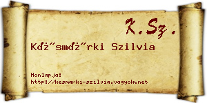 Késmárki Szilvia névjegykártya